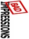 Bad Impressions
