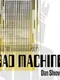 Bad Machine