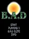 B.A.D.