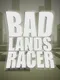 Badlands Racer