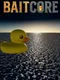 Baitcore