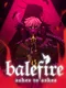 Balefire: Ashes To Ashes