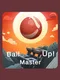 Ball Master Up!