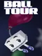 Ball Tour
