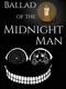 Ballad of the Midnight Man