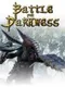 battle for darkness