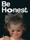 Be Honest