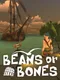 Beans or Bones