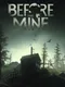 Before The Mine