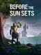 Before the Sun Sets