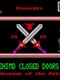Behind Closed Doors (Revenge of the Ants)