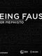 Being Faust: Enter Mephisto
