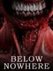 Below Nowhere