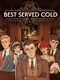 Best Served Cold