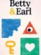 Betty & Earl