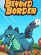 Beyond Border