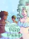 Beyond the Deep
