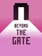 Beyond the Gate