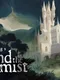 Beyond The Mist: Beginnings