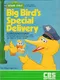 Big Bird's Special Delivery