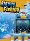 Big Sea Fishing