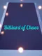 Billiard of Chaos