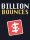 Billion Bounces