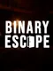 Binary Escape