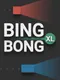 Bing Bong XL