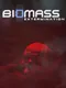 Biomass: Extermination