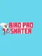 Bird Pro Skater