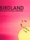 Birdland