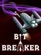 Bit Breaker