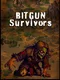 Bitgun Survivors