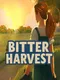 Bitter Harvest