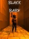 Black Baby