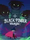 Black Powder Magic