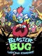 Blasterbug: Last Bug Standing