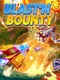 Blast'N Bounty