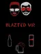 Blazted VR