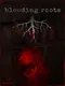 Bleeding Roots