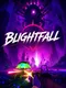 Blightfall