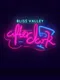 Bliss Valley: After Dark