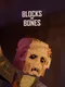 Blocks and Bones