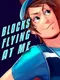 Blocks Flying At Me