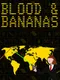 Blood & Bananas