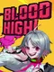 Blood High!