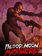 Blood Moon Massacre