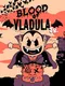 Blood of Vladula Jr.