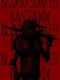 Blood Soaked Bastard!